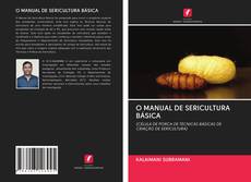 O MANUAL DE SERICULTURA BÁSICA的封面