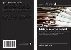 Capa do livro de Juicio de reforma judicial 