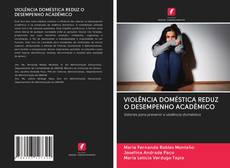 Bookcover of VIOLÊNCIA DOMÉSTICA REDUZ O DESEMPENHO ACADÊMICO