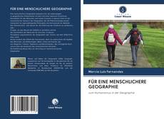 Buchcover von FÜR EINE MENSCHLICHERE GEOGRAPHIE