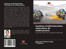 Bookcover of Système d'administration vésiculaire de médicaments