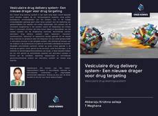 Обложка Vesiculaire drug delivery system- Een nieuwe drager voor drug targeting