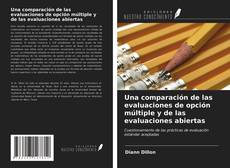 Bookcover of Una comparación de las evaluaciones de opción múltiple y de las evaluaciones abiertas