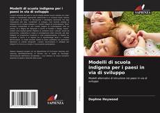 Portada del libro de Modelli di scuola indigena per i paesi in via di sviluppo