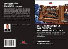 Buchcover von AMÉLIORATION DE LA CONCEPTION MACHINES DE FILATURE
