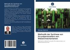 Buchcover von Methodik der Synthese von Grundparametern von Walzenmechanismen