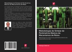 Metodologia de Síntese de Parâmetros Básicos de Mecanismos de Rolos kitap kapağı