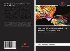 Portada del libro de Psychological characteristics of women 25-50 years old
