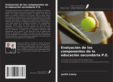 Bookcover of Evaluación de los componentes de la educación secundaria P.E.
