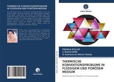 Buchcover von THERMISCHE KONVEKTIONSPROBLEME IN FLÜSSIGEM UND PORÖSEM MEDIUM