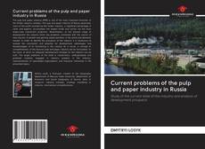 Borítókép a  Current problems of the pulp and paper industry in Russia - hoz