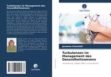 Buchcover von Turbulenzen im Management des Gesundheitswesens