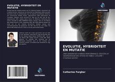 Copertina di EVOLUTIE, HYBRIDITEIT EN MUTATIE