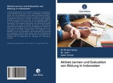 Buchcover von Aktives Lernen und Evaluation von Bildung in Indonesien
