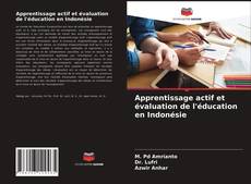Portada del libro de Apprentissage actif et évaluation de l'éducation en Indonésie