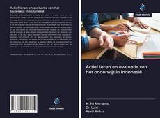 Обложка Actief leren en evaluatie van het onderwijs in Indonesië