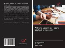 Portada del libro de Aktywne uczenie się i ocena edukacji w Indonezji