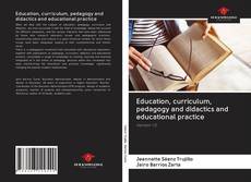 Copertina di Education, curriculum, pedagogy and didactics and educational practice