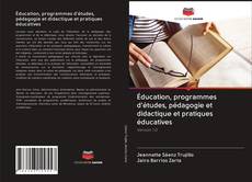 Éducation, programmes d'études, pédagogie et didactique et pratiques éducatives的封面