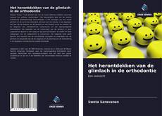Bookcover of Het herontdekken van de glimlach in de orthodontie