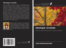 Bookcover of Ideología revelada