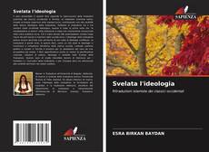 Capa do livro de Svelata l'ideologia 