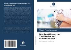Couverture de Die Reaktionen der Thailänder auf Bluthochdruck