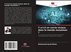 Y a-t-il un cercle vicieux dans le monde musulman ? kitap kapağı