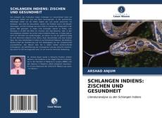 Bookcover of SCHLANGEN INDIENS: ZISCHEN UND GESUNDHEIT