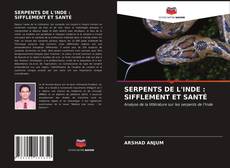 Buchcover von SERPENTS DE L'INDE : SIFFLEMENT ET SANTÉ