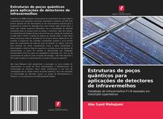 Copertina di Estruturas de poços quânticos para aplicações de detectores de infravermelhos