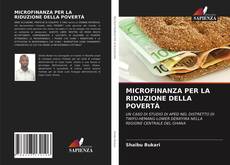 Copertina di MICROFINANZA PER LA RIDUZIONE DELLA POVERTÀ