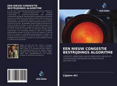 Bookcover of EEN NIEUW CONGESTIE BESTRIJDINGS ALGORITME