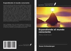 Copertina di Expandiendo el mundo consciente