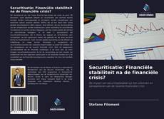 Обложка Securitisatie: Financiële stabiliteit na de financiële crisis?