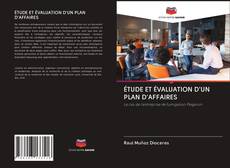Buchcover von ÉTUDE ET ÉVALUATION D'UN PLAN D'AFFAIRES