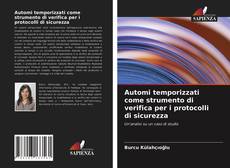 Copertina di Automi temporizzati come strumento di verifica per i protocolli di sicurezza