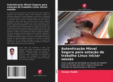 Capa do livro de Autenticação Móvel Segura para estação de trabalho Linux iniciar sessão 