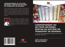 Portada del libro de COMPORTEMENT DU SECTEUR INFORMEL KENYAN EN MATIÈRE DE TRANSFERT DE REVENUS
