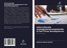 Couverture de Interculturele managementcompetentie in het Finse beroepsleven