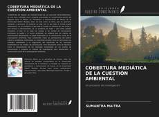 Bookcover of COBERTURA MEDIÁTICA DE LA CUESTIÓN AMBIENTAL
