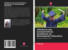 Copertina di Influência das Características Familiares no Desempenho Educativo