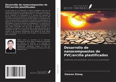 Capa do livro de Desarrollo de nanocompuestos de PVC/arcilla plastificados 