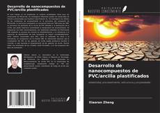 Copertina di Desarrollo de nanocompuestos de PVC/arcilla plastificados