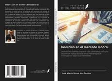 Bookcover of Inserción en el mercado laboral