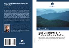 Capa do livro de Eine Geschichte der Weltsprache und Kultur 