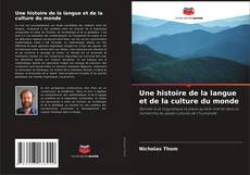 Bookcover of Une histoire de la langue et de la culture du monde