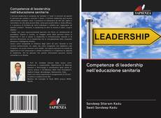 Buchcover von Competenze di leadership nell'educazione sanitaria