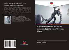 Bookcover of L'impact du facteur humain dans l'industrie pétrolière en Libye