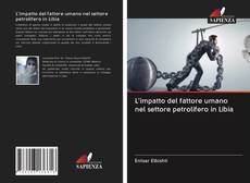 Capa do livro de L'impatto del fattore umano nel settore petrolifero in Libia 